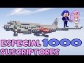 ESPECIAL 1000 SUSCRIPTORES ¡¡1000 SUBS!!