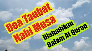 Doa Taubat Nabi Musa Yang Diabadikan Dalam Al Quran  Prophet Mosess Dua For Forgiveness