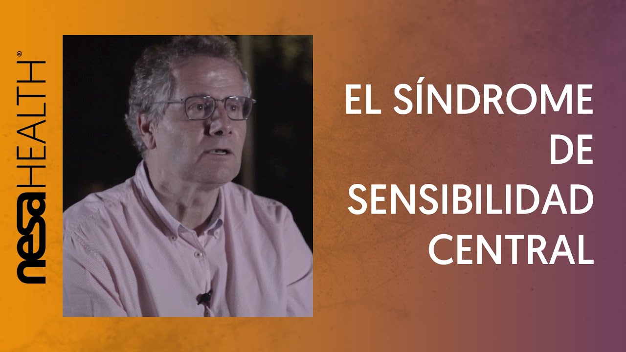 Todo lo que debes saber sobre el Síndrome de Sensibilidad Central