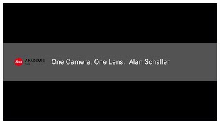 #StayHomewithLeica Alan Schaller  One Camera, One Lens