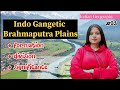 Indo Gangetic Plains || Indian Geography || formation, division, features || Detailed explanation ||