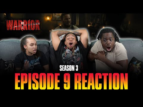All of Death is a Going Home | Warrior S3 Ep 9 Reaction