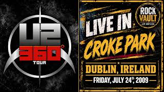 U2 — Croke Park, Dublin, Ireland — July 24th, 2009 | Full Concert Audio