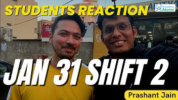 Jan 31 Shift 2 LIVE Student Reaction from the Exam Centre! | JEE 2023 | Prashant Jain