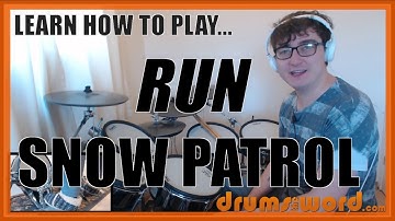 ★ Run (Snow Patrol) ★ Drum Lesson PREVIEW | How To Play Song (Jonny Quinn)