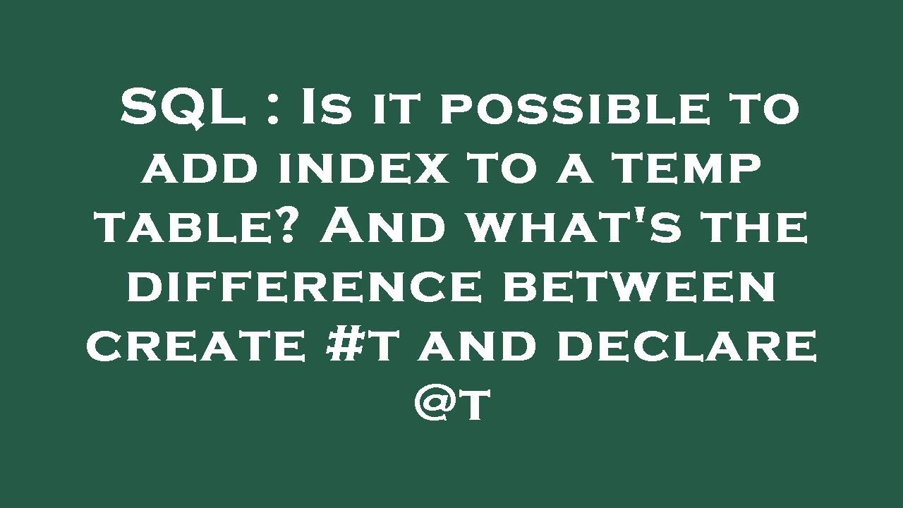 Index To A Temp Table