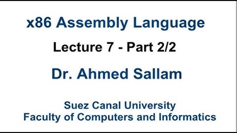 x86 Assembly Language - لغة التجميع - Lecture 7 Part 2\2