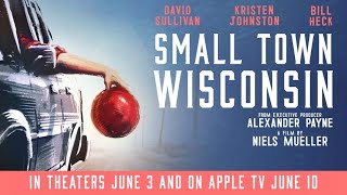 Small Town Wisconsin - Clip (Exclusive) [Ultimate Film Trailers]