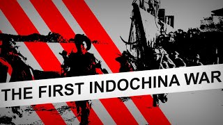 The First Indochina War - [45 Years of War 1/3] - Documentary