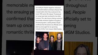 Keanu Reeves and Sandra Bullock Officially Team Up for New Amazon MGM Movie