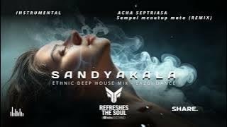 SANDYAKALA | ACHA SEPTRIASA - 