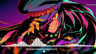 Eminem - Godzilla Nightcore (ft. Juice WRLD)