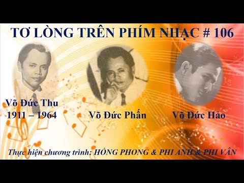 Video Võ Đức Thu & Võ Đức Phấn & Võ Đức Hảo - Tơ lòng trên... - youtube