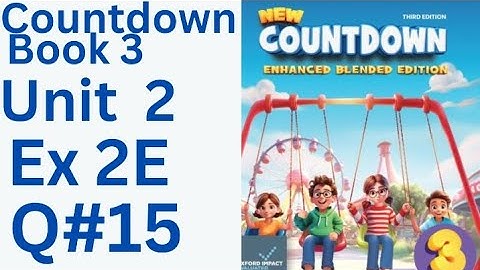 oxfordcountdown book class 3 Unit 2 Ex 2E Q#15 💯💪solution