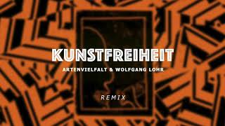 Kunstfreiheit (Artenvielfalt & Wolfgang Lohr Remix)