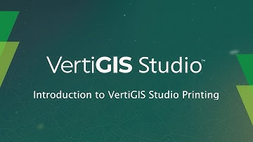 Introduction to VertiGIS Studio Printing - VertiGIS Studio Tech Tips Series