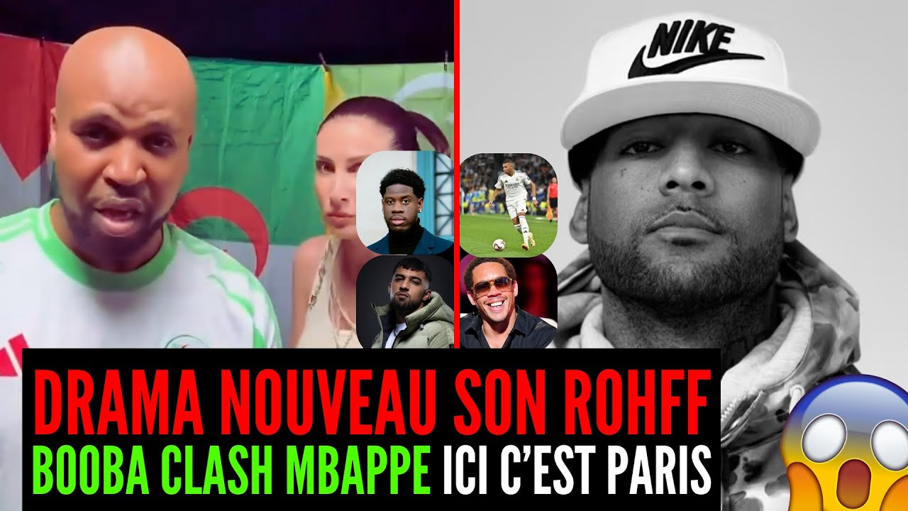 ROHFF DRAMA NOUVEAU SON, BOOBA CLASH MBAPPE ET JOEYSTARR, ZKR FREESTYLE, FRANGLISH REACT SON D'ETE