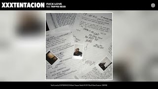 XXXTENTACION - F*** Love (feat. Trippie Redd) (Instrumental) (prod. Leo)