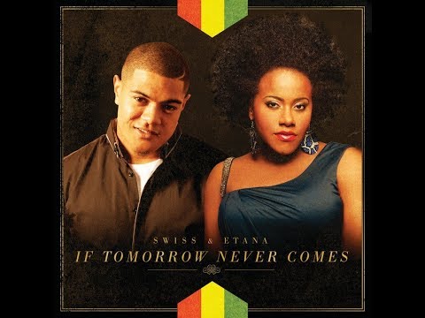 if-tomorrow-never-comes-(swiss-ft.-etana)