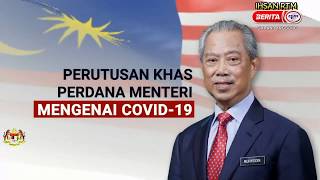 Perutusan Khas YAB PM mengenai COVID-19 (16 Mac 2020) Perutusan Khas YAB PM mengenai COVID-19 (16 Mac 2020)