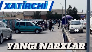 YANGİ NARXLAR XATİRCHİ MASHINA BOZORI NATXLAR TUSHGAN