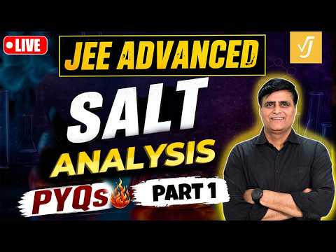 Salt Analysis PYQs Part 1 🔥 JEE Advanced by Vishal Joshi Sir #youtube #live #exam #study #vjsir