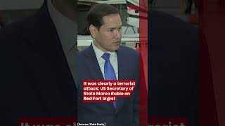 It was clearly a terrorist attack: US Secretary of State Marco Rubio on Red Fort bl@st