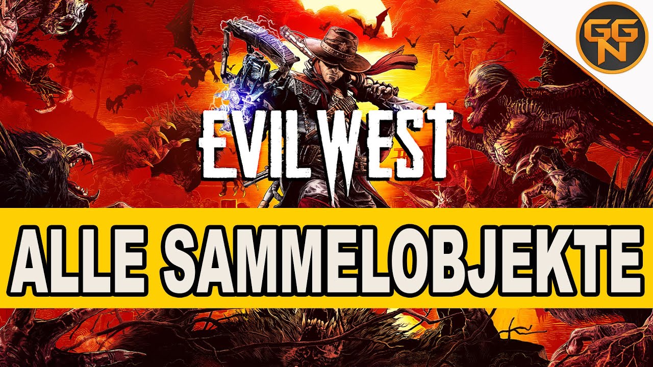Evil West - 100% Guide - Alle Sammelobjekte - All Collectibles
