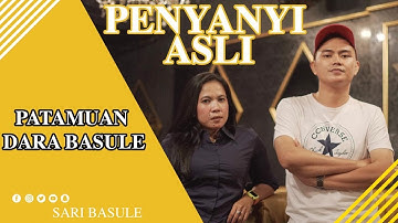 penyanyi asli "Patamuan Dara Basule"