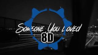 8D | Someone You Loved - Lewis Capaldi