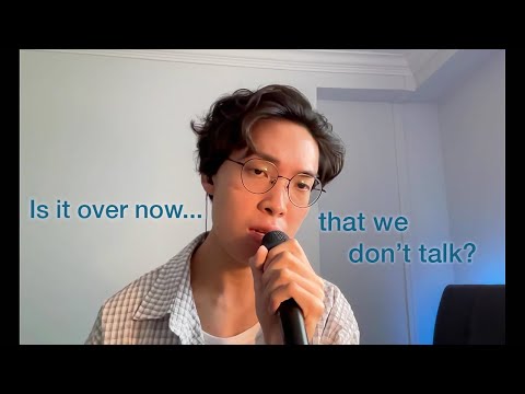 Is It Over Now That We Don't Talk? - Taylor Swift (Mashup Cover)