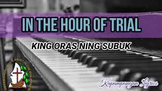In the hour of trial  | Hymn | Accompaniment | Piano | Lyrics | Kapampangan | UCCP