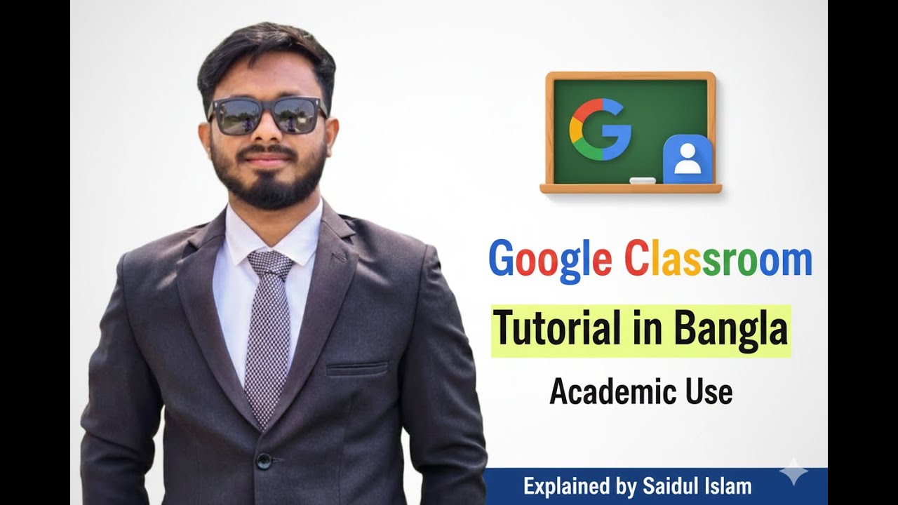 Google Classroom Tutorial in Bangla 2025 | Academic Use Explained by Saidul Islam