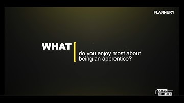 What do you enjoy most about being an apprentice?