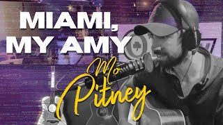 Video thumbnail of "Mo Pitney - Miami, My Amy"