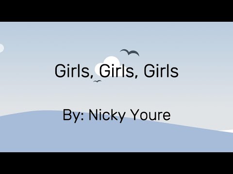 Nicky Youre Girls Girls Girls Lyrics