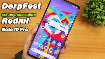 DerpFestOS 13 On Redmi Note 10 Pro! [05/07/2023 Build]