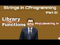 Library Functions | String Handling in C Programming (Part 2) | By Professor Pankaj Gupta | BIIT