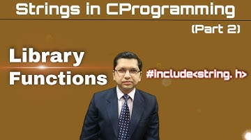 Library Functions | String Handling in C Programming (Part 2) | By Professor Pankaj Gupta | BIIT
