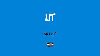 Watch Big Lct Lit video