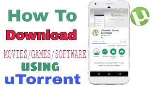 How To Download Movie By Torrent In Android & Pc Hindi Movies All Languages