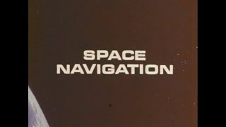 Космическая навигация / Space Navigation 1967