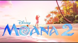 МОАНА - 2 / Трейлер -тизер (2024) Мультфильм от Disney / Дуэйн Джонсон