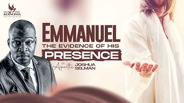 EMMANUEL PART ONE: THE EVIDENCE OF HIS PRESENCE || HOTR ENUGU-NIGERIA || APOSTLE JOSHUA SELMAN