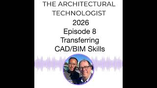 Transferring CAD Skills: From AutoCAD to Revit and Beyond