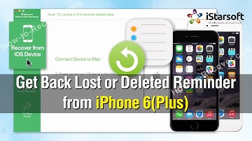 How to Get Back Lost or Deleted Reminders from iPhone 6(Plus)