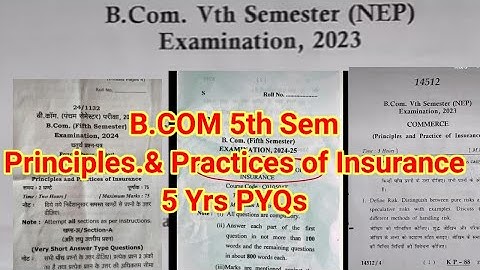 B.Com 5th Sem 5yrs PYQs Principles and Practices of Insurance || Question Paper 2025 || PYQs