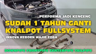 INNOVA REBORN JADI KENCANG CUKUP GANTI DOWNPIPE FRONTPIPE CENTERPIPE TAILPIPE