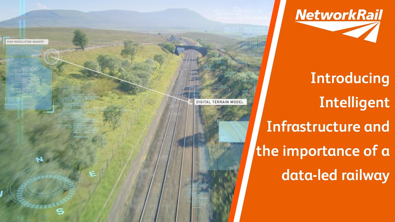 Introducing Intelligent Infrastructure and the importance of a data-led railway