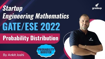 Fundamental Concept of Probability Distribution | GATE 2022 | Ankit sir | Gradeup